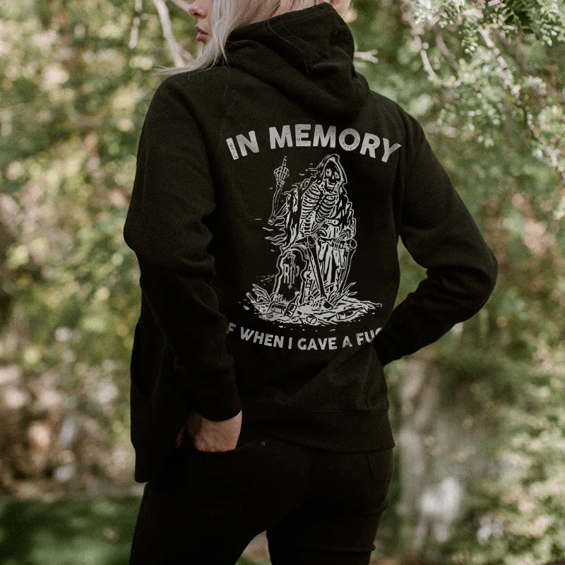 IN MEMORY OF WHEN I GAVE A FUCK PRINT WOMEN'S HOODIE