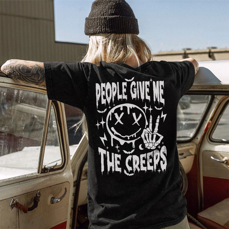 PEOPLE GIVE ME THE CREEPS PRINTED WOMEN'S T-SHIRT