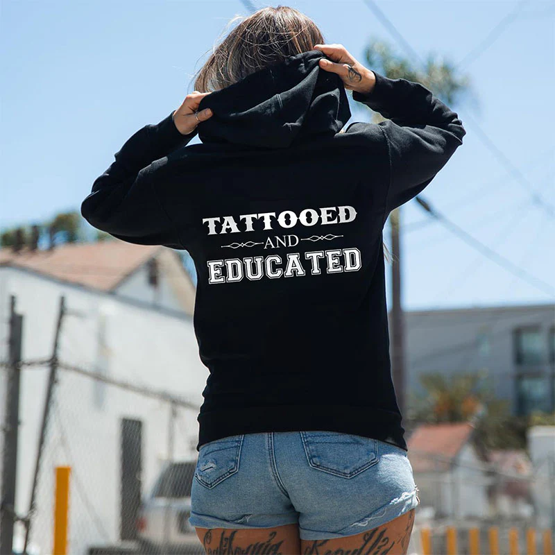 TATTOOED AND EDUCATED PRINTED WOMEN'S HOODIE
