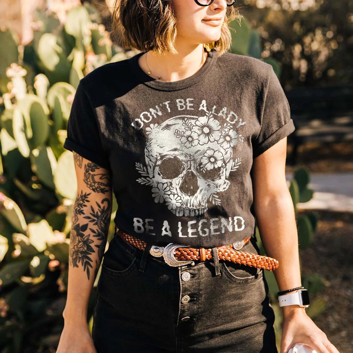 DON'T BE A LADY BE A LEGEND SKULL AND FLOWERS PRINTING T-SHIRT