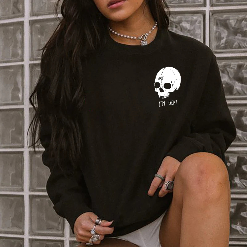 I'M OKAY SKULL HEAD PRINTED WOMEN'S SWEATSHIRT