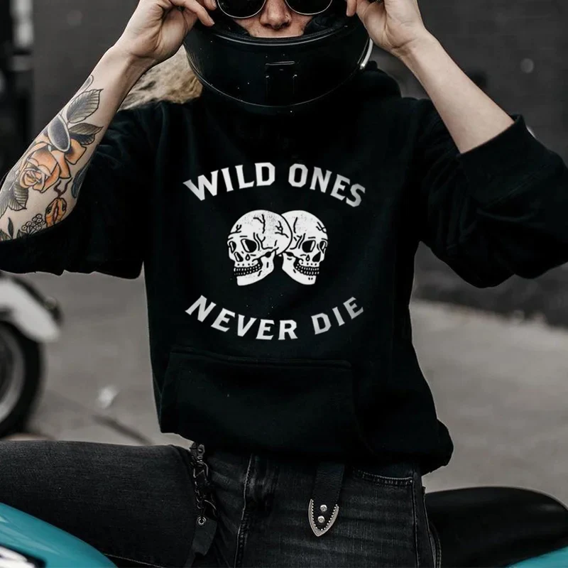 WILD ONES NEVER DIE SKULL PRINTED WOMEN'S HOODIE