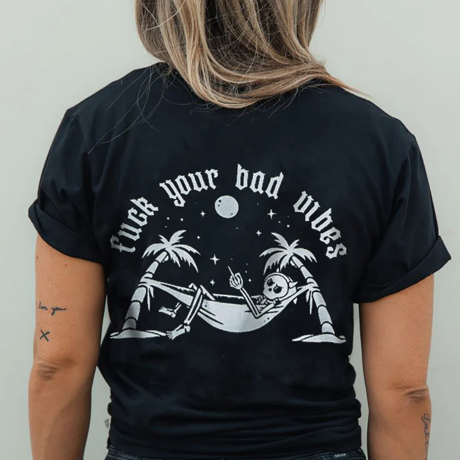 FUCK YOUR BAD VIBES PRINTED WOMEN'S T-SHIRT