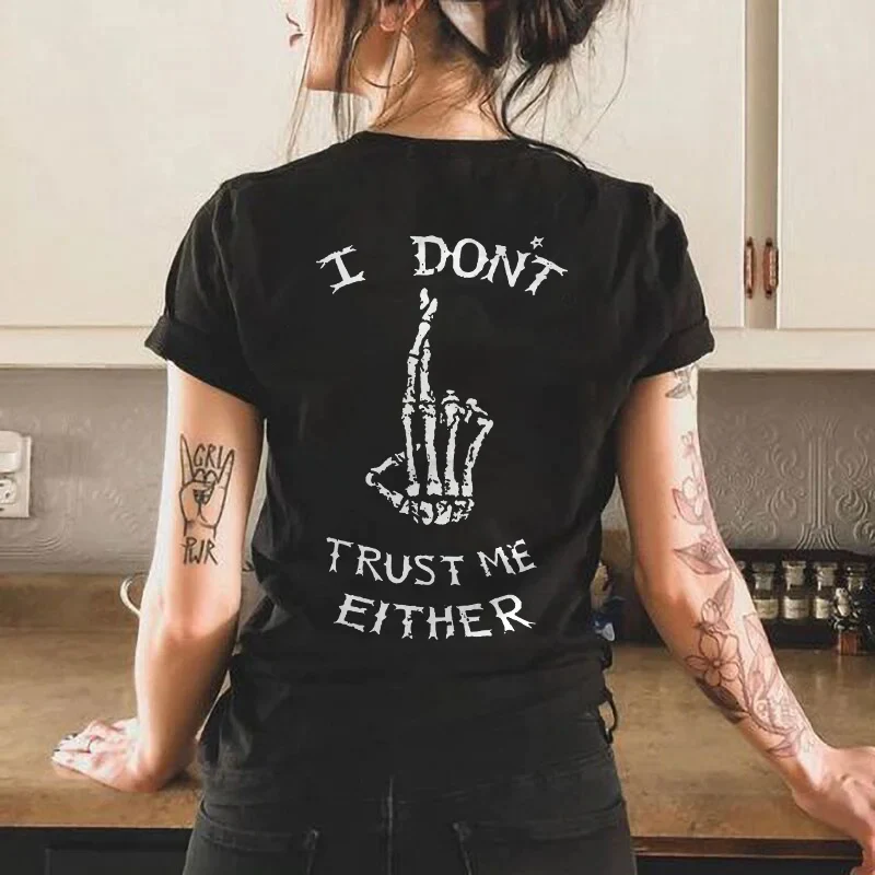 I DON'T TRUST ME EITHER PRINTED PREMIUM T-SHIRT